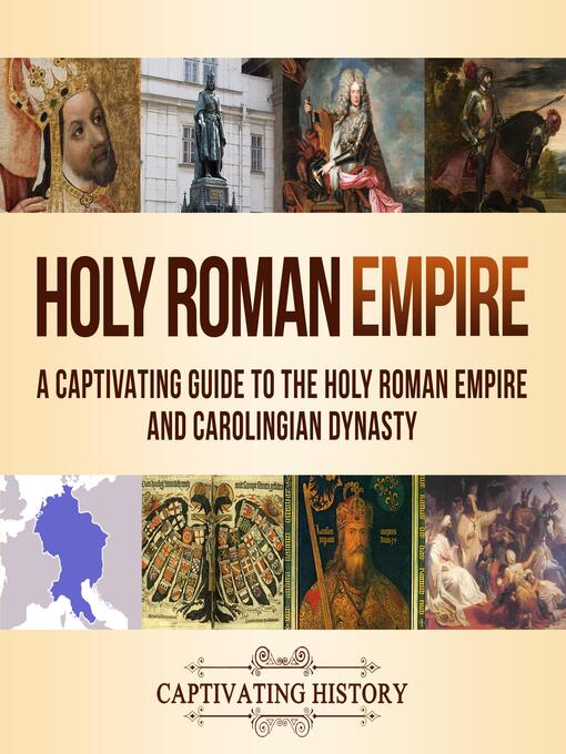 Title details for Holy Roman Empire by Captivating History - Available